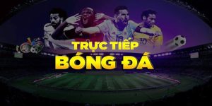 Xem trực tiếp không giới hạn